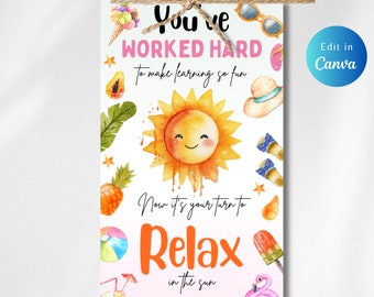 Bearbeitbare Sommer-Geschenkanhänger für Lehrer, Sie sind an der Reihe, um sich in der Sonne zu entspannen Etikett, Ende des Schuljahres Etiketts, sofortiger Download