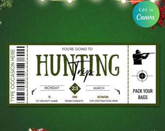 May include: A printable ticket for a hunting trip. The ticket is green and white with the words "You're going to Hunting Trip" in green text. The ticket has a date of Monday, March 23rd. The ticket also has a space for the recipient's name, the giver's name, and the destination.