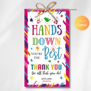 Editable Hands Down You Are The Best Gift Tag, Editable Teacher Appreciation Tags, End of School Year Appreciation Week Gift Tag