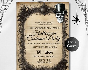 May include: A vintage-style Halloween party invitation with a skull wearing a top hat. The invitation features ornate black and white illustrations and the text "We're dying to have you join us for the annual Stalk Family Halloween Costume Party. Join us for a shoulsih evening. 565 Wicked Ln, Aurora. October 16, 3PM. RSVP 123-456-7890. Costumes encouraged."