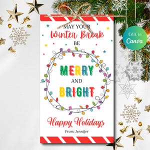 Editable WINTER BREAK Tag, Merry & Bright Gift Tag, For Christmas Teacher And Holiday Favor Gifts, Canva Template, Instant Download