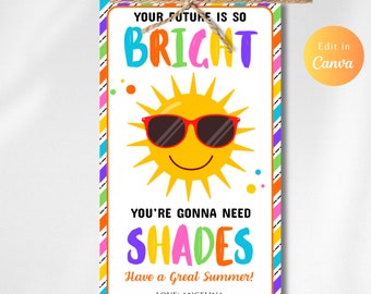 Editable Future So Bright You're Gonna Need Shades Tag, End of the Year Classroom, Graduation Favor Tag Sunglasses, Shades Gift tags