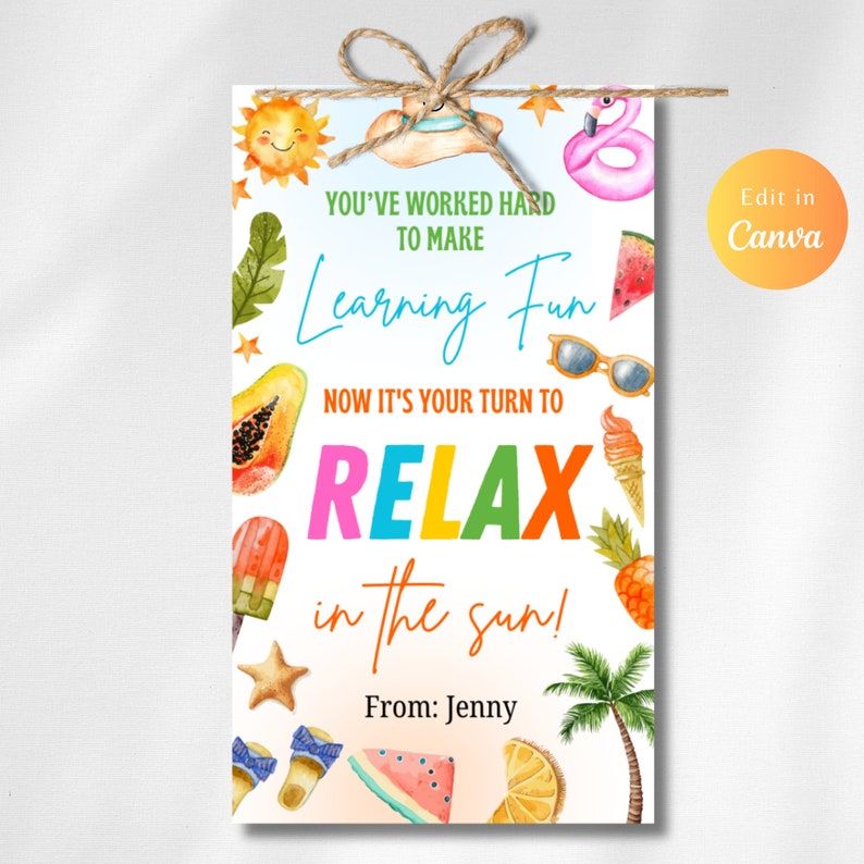 Editable Teacher Appreciation Gift Tag, Your Turn to Relax in the Sun ...