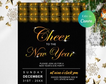 May include: Black New Year's Eve party invitation with gold text that reads "Cheer to the New Year." The invitation includes details for the party, such as the date, time, and location. The design features string lights and festive decorations.