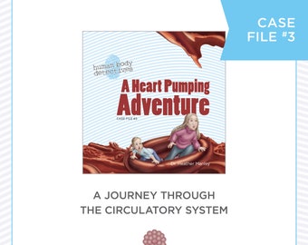 A Heart Pumping Adventure Case #3 Kids' Book