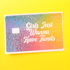 Girls Just Wanna Have Funds Credit Card Skin, Sparkly Credit Card Skin, Credit Card Sticker, Girl Boss Gift, Gen Z Gift, Bridesmaid Gift image 3