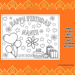 Puede incluir: Una página para colorear en blanco y negro con el texto "HAPPY BIRTHDAY NANI!! LOVE YOU!" rodeado de corazones, estrellas, flores, globos, una tarta y regalos. La imagen también incluye el texto "SWEET & EASY LAST-MINUTE GIFT COLORING ACTIVITY".