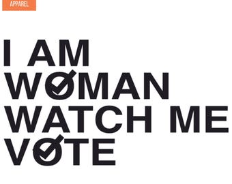 I am Woman Watch Me Vote Iron On Decals Patch Transfers Applique Letters for t Shirts Fabric Clothing |