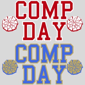 May include: A gray graphic with the words "COMP DAY" in red and blue, with white outlines. Two pom-poms are on each side of the text. The top text is red, and the bottom text is blue.
