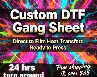 Custom DTF Gang Sheet - Ready To Press DTF Transfers | Direct To Film | Personalized Heat Transfer | Wholesale Bulk DTF Prints | Custom Logo