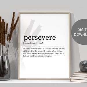 PERSEVERE DEFINITION | Printable Wall Art | Gift for Friend | Dictionary Definition Art | Aesthetic Room Decor | Digital Download Printable