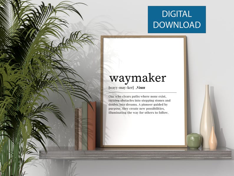 WAYMAKER DEFINITION Printable Wall Art Gift for Friend Dictionary