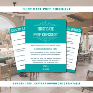 May include: A teal-colored checklist titled "First Date Prep Checklist" with the text "Clairty | Comfort | Self-Trust." The checklist is designed to help prepare for a first date. The image also includes the text "8 Pages | PDF | Instant Download | Printable."