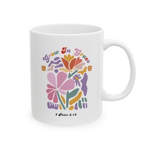 Christian Bible Verse 2 Peter 3:18 Multicolored Abstract Flowers Floral Ceramic Mug - Inspirational Gift, Religious Coffee Cup, Scripture