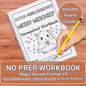 Olivia Nibblesqueaks Messy Mischief magische Tierfreunde Daisy Meadows | Homeschool Workbook, Romanstudie, Literatur Einheit Curriculum PDF