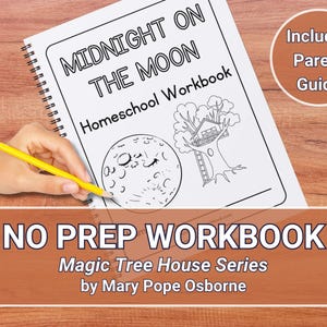 May include: A black and white illustration of a book cover for a homeschool workbook titled "Midnight on the Moon". The cover features a treehouse in a tree with a moon in the background. The text "No Prep Workbook" is on a brown rectangle below the image. The text "Magic Tree House Series by Mary Pope Osborne" is below the rectangle.