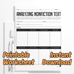 May include: Printable worksheet for analyzing nonfiction text. The worksheet includes sections for identifying the central idea, text structure, author's point of view, purpose for writing, technical terms, and details used to develop ideas.