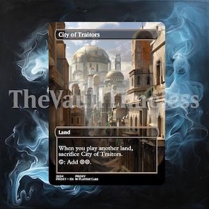 May include: A Magic: The Gathering proxy card titled "City of Traitors." The card features an artistic rendering of a city with domed buildings and towers. The card text reads "When you play another land, sacrifice City of Traitors. Add ∅∅."