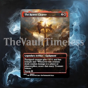 May include: A fantasy-style illustration of a golden axe with a red and black border. The text "The Reaver Cleaver" is at the top of the card. The card is a "Legendary Artifact - Equipment" and has the text "Equipped creature gets +1/+1 and has trample and "Whenever this creature deals combat damage to a player or planeswalker, create that many Treasure tokens."