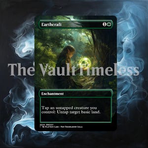 May include: A green and black Magic: The Gathering card with the text "Earthcraft" and the ability "Tap an untapped creature you control: Untap target basic land."