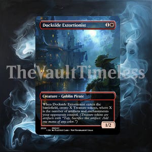 May include: A Magic: The Gathering card depicting "Dockside Extortionist," a Goblin Pirate. The card shows a detailed harbour scene with a goblin. Text includes card details and the text "TheVaultTimeless."