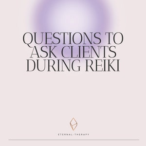 May include: A white background with a purple gradient at the top. The text "QUESTIONS TO ASK CLIENTS DURING REIKI" is in black text. The text "ETERNAL THERAPY" is in black text below a diamond-shaped logo.