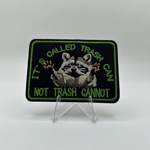 It's Called Trash Can Not Trash Cannot Patch – Funny Raccoon Iron-On – Sarcastic Trash Panda Embroidered Badge – Motivational Meme Patch