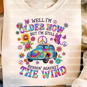 well i am older now but i am still running against the wind-hippie style car and sunflowers -Png file for sublimation and more