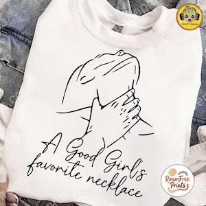 i A Good Girl's Favorite Necklace-Png/svg file for sublimation and more