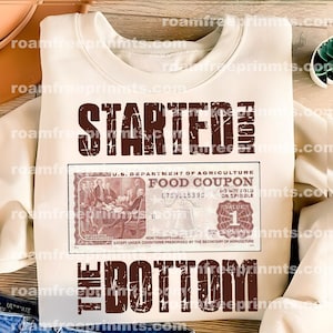 started from the bottom-food stamp- Png svg file for sublimation and more