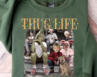 Thug Life Christmas, Sweatshirt Christmas, Christmas Movie Sweater, Holiday Crewneck Xmas, Christmas Friends Shirt, Grinch, Xmas Gifts