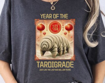 Year of the Tardigrade - Just Like the Last 600 Million Years | Chinese New Year Animal Humor | Water Bear | Unisex Jersey Short Sleeve Tee