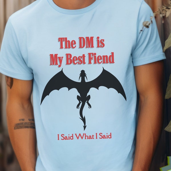 DnD Flying Dragon DM Shirt Gift DnD Campaign Gift for DM is My Best Fiend Tshirt Dungeon Master Gift Tabletop Roleplay Gift Friend of DM