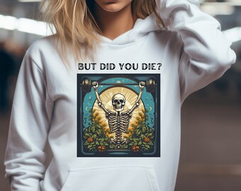 Pero ¿moriste esqueleto sudadera con capucha de levantamiento de pesas para entrenamiento regalo sudadera ejercicio sudadera con capucha divertido entrenador personal regalo