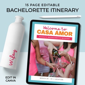 May include: A digital tablet displaying a bachelorette party itinerary with the title "Welcome to Casa Amor, Nicole's Bachelorette Weekend". The image shows a group of women pouring wine into glasses. The tablet is on a light blue background with a white water bottle with the word "wifey" written on it.