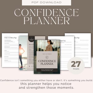 May include: A digital planner titled "Confidence Planner" with a cover featuring a woman in sunglasses. The planner includes pages for daily confidence, a changes log, and more. The image also states "27 pages".