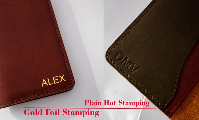May include: Two leather wallets with different types of hot stamping. The wallet on the left has "ALEX" in gold foil stamping. The wallet on the right has "DMV" in plain hot stamping.