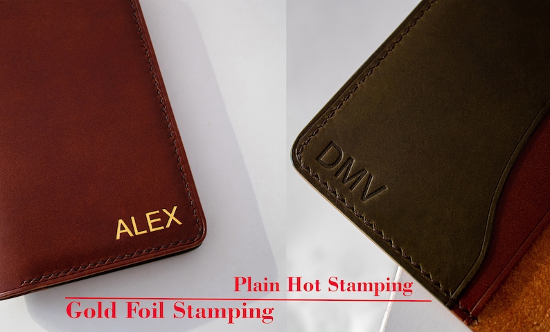 May include: Two leather wallets with different types of personalization. The wallet on the left has "ALEX" embossed in gold foil. The wallet on the right has "DMV" embossed in a plain hot stamping style. The text "Gold Foil Stamping" is below the left wallet and "Plain Hot Stamping" is below the right wallet.