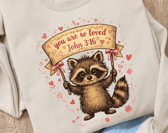 Christian Valentines Day Raccoon Sweatshirt Christian Love Quotes John 3:16 Sweater Bible Verse Retro Crewneck You Are So Loved Cute Raccoon
