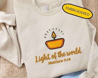 Embroidered Christian Crewneck Light Of The World Sweatshirt Bible Verse Crewneck Gifts for Christian Women Minimal Sweatshirt