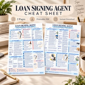 May include: A two-page Loan Signing Agent cheat sheet in a printable PDF format. The document features organised sections on loan documents, signing appointment flow, mortgage terminology, and professional best practices for loan signing agents.