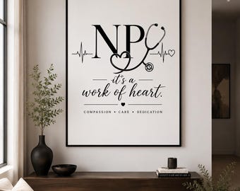 NP Wall Art Printable, Nurse Practitioner Gift, Medical Office Decor, Work of Heart Quote, Healthcare Graduation Gift, Digital Download
