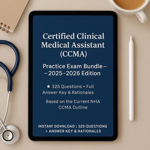 Könnte beinhalten: Ein digitales Tablet zeigt Text: "Certified Clinical Medical Assistant (CCMA) Practice Exam Bundle - 2025-2026 Edition." Der Bildschirm zeigt auch "325 Fragen + vollständige Antwortschlüssel & Begründungen." Ein Stethoskop, ein Stift und eine Tasse Kaffee sind ebenfalls sichtbar.