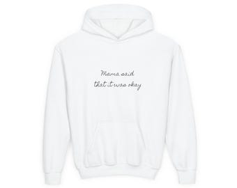 mama said that it was okay hoodie | youth sweatshirt