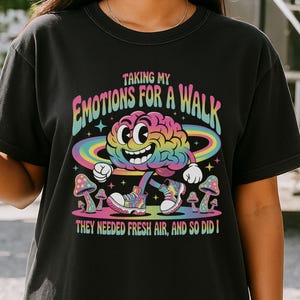Koszulka „Taking My Emotions for a Walk” | Koszulka Comfort Colors Mental Health | Miękka koszulka Life Therapist | Zabawny prezent na dobre samopoczucie emocjonalne
