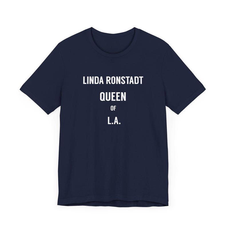 Linda Ronstadt Queen Of LA T-Shirt, Music Lover Gift, Retro Band Tee, Vintage Concert Shirt, Unisex Graphic Top, Sunset Strip, The Whiskey Navy