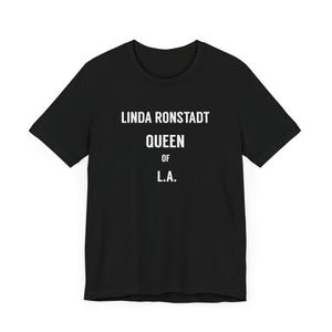 Linda Ronstadt Queen Of LA T-Shirt, Music Lover Gift, Retro Band Tee, Vintage Concert Shirt, Unisex Graphic Top, Sunset Strip, The Whiskey Black