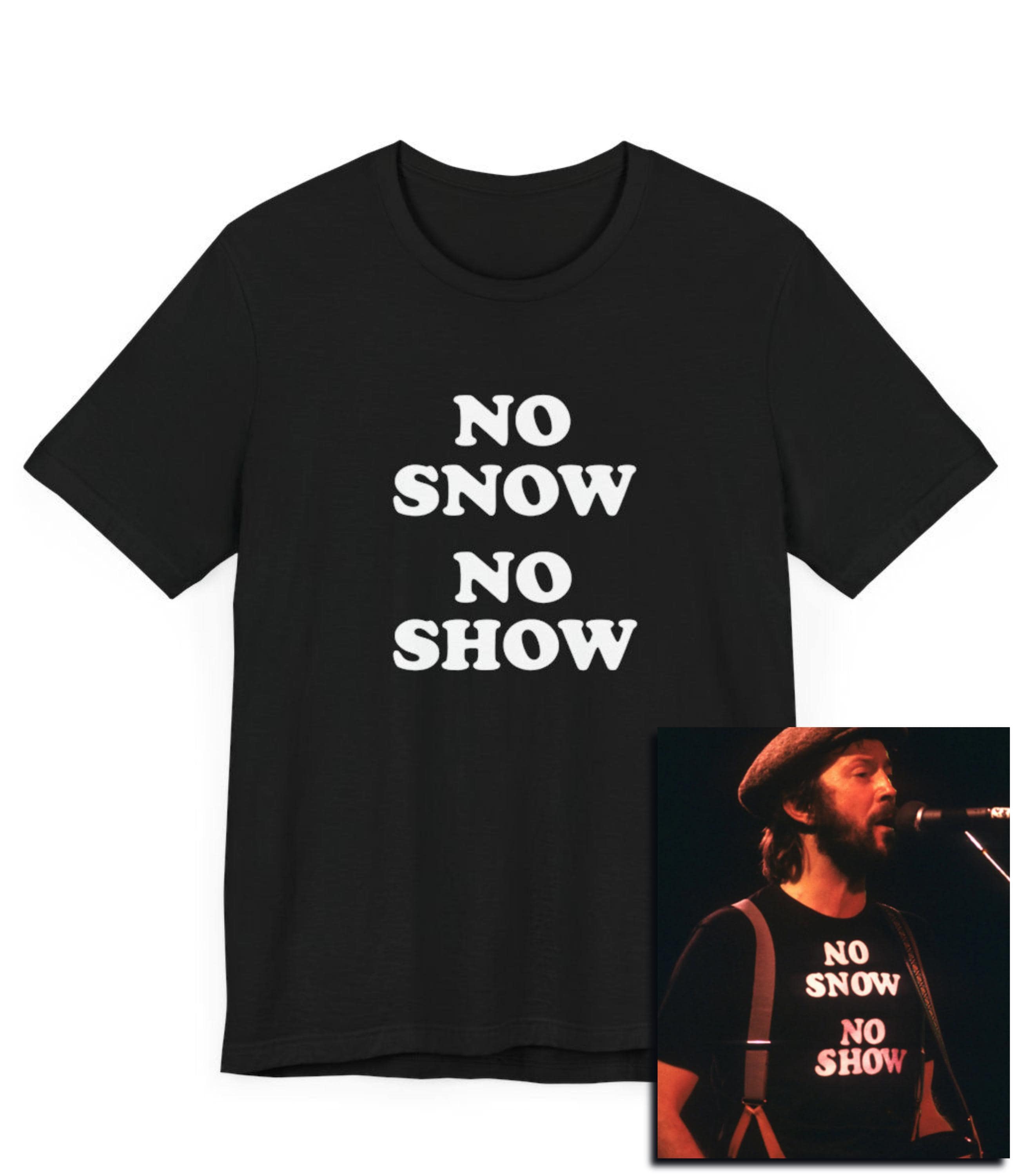No Snow No Show Graphic Tee, Funny 70s Rock and Roll T-shirt, Nose