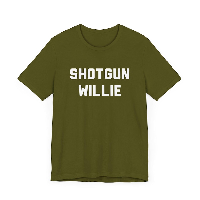 Shotgun Willie T-Shirt - Outlaw Country Legend, Funny Country Shirt, Country Music Fan Gift, Unisex, Music Festival Tee, Music Lover Gift Olive