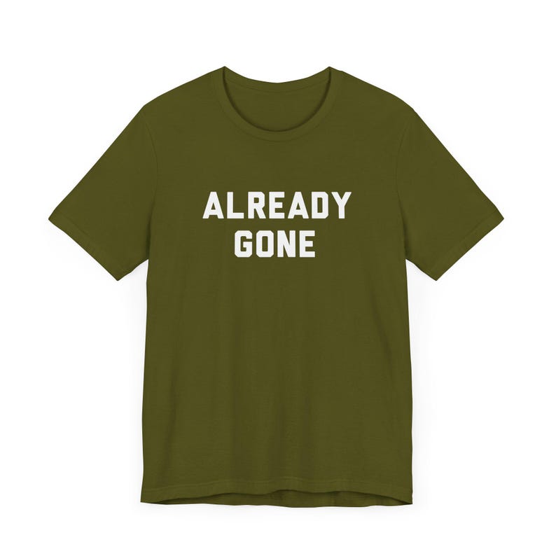 Already Gone Classic Country Rock T-Shirt, Music Fan Gift, 70s, SoCal Rock, Laurel Canyon - Unisex Tee, Shirt, Vintage Band Top, Retro Gift Olive